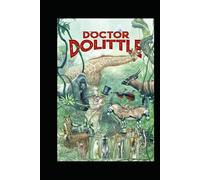 The story of doctor dolittle by hugh lofting edición ilustrada