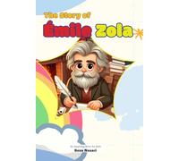 The Story of Émile Zola: An Inspiring Story for Kids