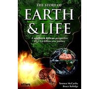 The Story Of Earth & Life: A Southern African Perspective on a 4.6-Billion-Year Journey by Bruce Rubidge (2006-09-01)