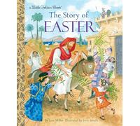 The Story of Easter: A Christian Easter Book for Kids (Little Golden Book)