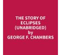 The Story Of Eclipses (unabridged) (audiolibro)