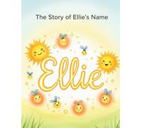 The Story of Ellie's Name (The Stories of Most popular English Names)