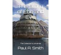 The Story of Eon and Eve (The Collector's Universe)