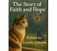 The Story of Faith and Hope