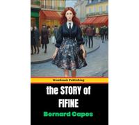 The Story of Fifine: A Timeless Tale of Love, Duty, and Danger