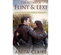 The Story of Flint and Lexi (3) (Silicon Valley Prince)