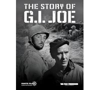 The Story of G.I. Joe Full HD Collector's Edition Blu-ray: WWII and Release 80th Anniversary Special with Advanced Restoration & Exclusive Bonus Content - Classic War Movie and Documentary