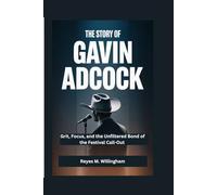 The Story of Gavin Adcock: Grit, Focus, and the Unfiltered Bond of the Festival Call-Out