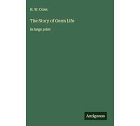 The Story of Germ Life: in large print