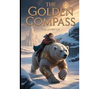 The Story of Golden Compass