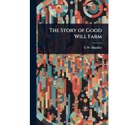 The Story of Good Will Farm