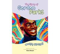The Story of Gordon Parks: An Inspiring Story for Kids in Farsi and English