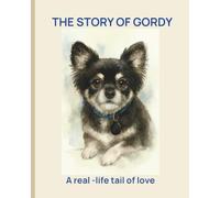 The Story of Gordy: A Real-Life Tail of Love