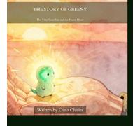 The Story of Greeny: The Tiny Guardian and the Purest Heart