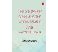 The Story of Gunnlaug the Worm-Tongue and Raven the Skald