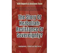 The Story Of Hezbollah: Resistance Or Sovereignty