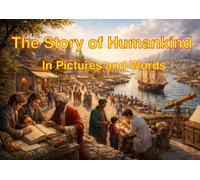 The Story of Humankind: In Pictures and Words
