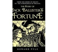 The Story of Jack Ballister's Fortune