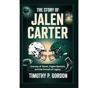 THE STORY OF JALEN CARTER: Journey of Talent, Eagles Ejection, and the Pursuit of Legacy