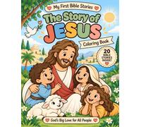 The Story of Jesus: 20 Big & Easy Coloring Adventures for Kids Ages 4-8 (My First Bible Stories)
