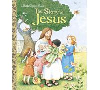 The Story of Jesus: A Christian Book for Kids (Little Golden Book)