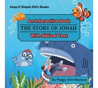 THE STORY OF JONAH: An Interactive Book With Biblical Text (Keep it Simple Kids Books with Biblical Text and Interactive Pages)