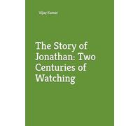 The Story of Jonathan: Two Centuries of Watching