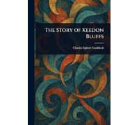 The Story of Keedon Bluffs