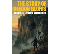 The Story of Keedon Bluffs