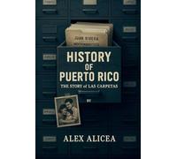 The Story of Las Carpetas: History Of Puerto Rico