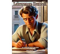 The Story of Lawrence Durrell: An Inspiring Story for Kids