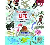 The Story Of Life: A First Book about Evolution