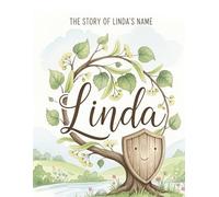 The Story of Linda's Name (The Stories of Most popular English Names)