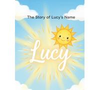 The Story of Lucy's Name (The Stories of Most popular English Names)