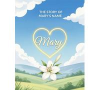 The Story of Mary's Name (The Stories of Most popular English Names)