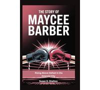 The Story of Maycee Barber: Rising Above Defeat in the Emerald City