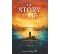 The Story of Me: Reflection on Social Values and Interpersonal Relationships Volume 2
