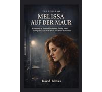 The Story of Melissa Auf der Maur: A Biography of Montreal Beginnings, Finding Music, Joining Hole, Life on the Road, and Artistic Reinvention