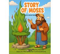 The Story of Moses: A Children’s Bible Coloring Journey from the Nile to the Ten Commandments