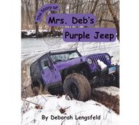 The Story of Mrs. Deb's Purple Jeep