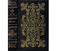 The Story of My Life. Together with Darrow's Plea in His Own Defense to the Jury That Exonerated Him of the Charge of Bribery at Los Angeles, August, 1912