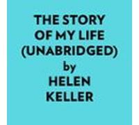 The Story Of My Life (unabridged) (audiolibro)