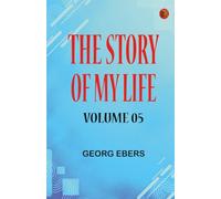 The Story of My Life -- Volume 05