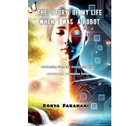 The Story of My Life When I Was a Robot: 1