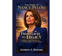 The story of Nancy Pelosi: From Gavel to Legacy: A Trailblazer's Bold Retirement and Unyielding Fight for America's Future