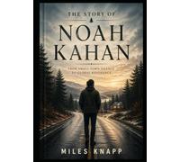 THE STORY OF NOAH KAHAN: FROM SMALL-TOWN SILENCE TO GLOBAL RESONANCE