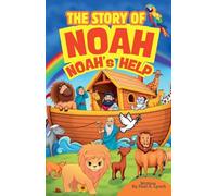 The Story of Noah: Noah's Help