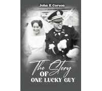The Story of One Lucky Guy