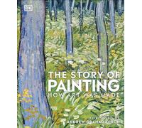 The Story of Painting: How art was made