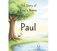 The Story of Paul's Name (The Stories of Most popular English Names)